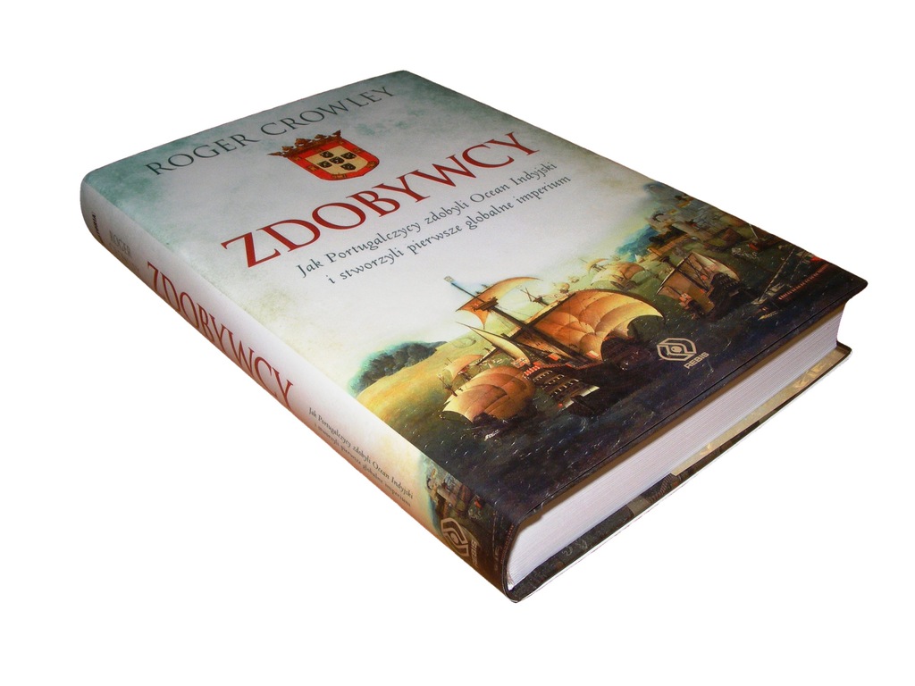 ZDOBYWCY - Roger Crowley ____________________ BDB
