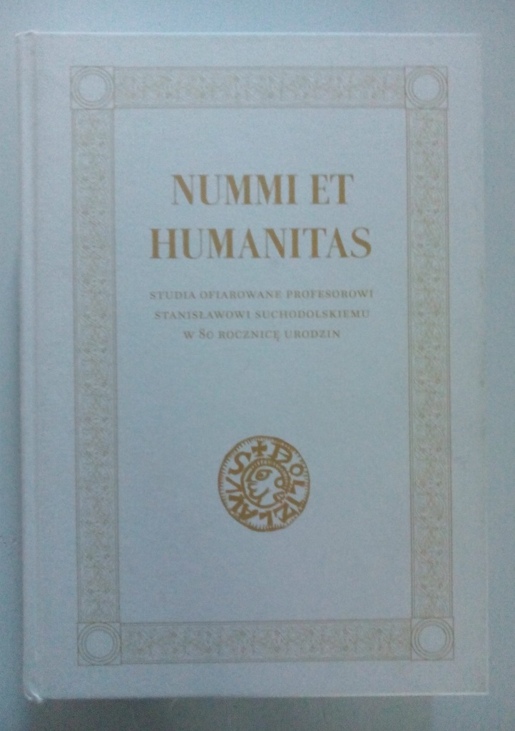 NUMMI ET HUMANITAS SUCHODOLSKI STANISŁAW MONETY