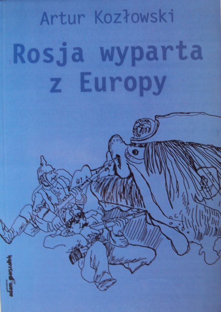 ROSJA WYPARTA Z EUROPY Kozłowski pokj brzeski BDB