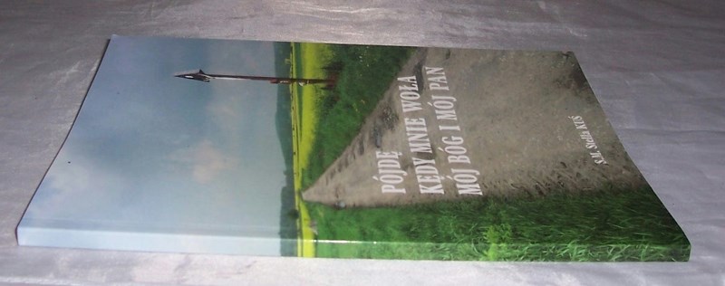 PÓJDĘ KĘDY MNIE WOŁA MÓJ BÓG I MÓJ PAN. Stella Kuś