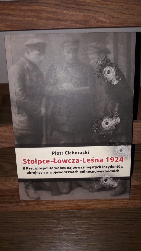 Stołpce-Łowcza-Leśna 1924 - Piotr Cichoracki