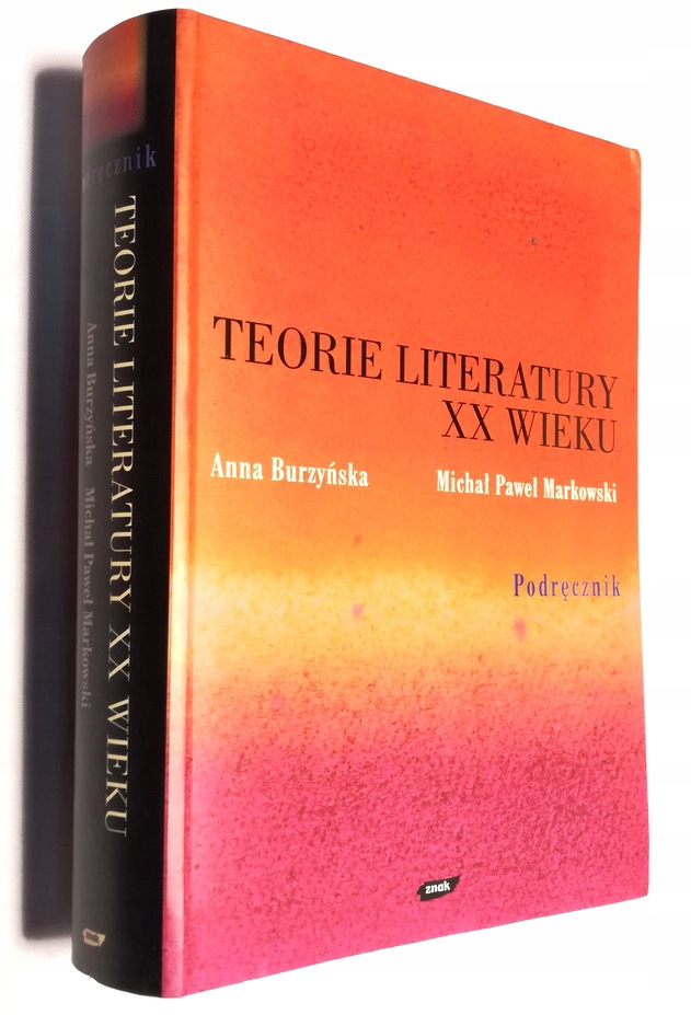 TEORIA LITERATURY XX WIEKU BURZYŃSKA MARKOWSKI