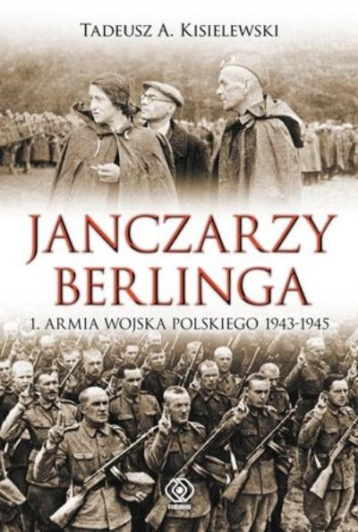 JANCZARZY BERLINGA Tadeusz Kisielewski