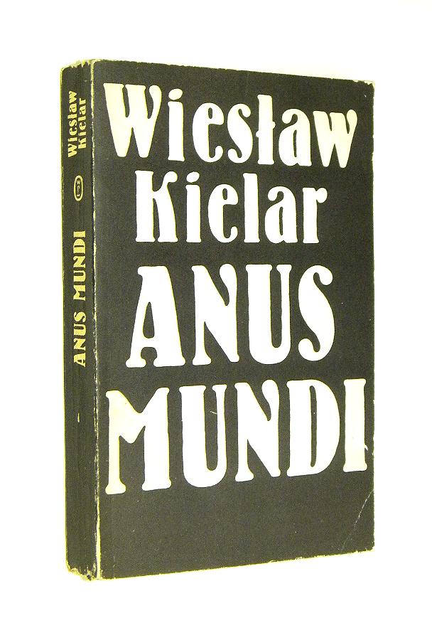 Wiesław Kielar ANUS MUNDI [KL Auschwitz] [1980]