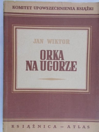 @Wiktor Jan - Orka na ugorze, 1948 r.