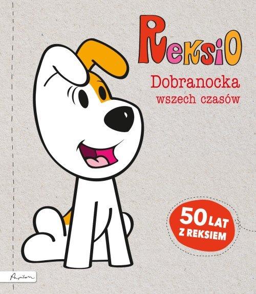 Reksio Dobranocka wszech czasów bajeczki o Reksiu