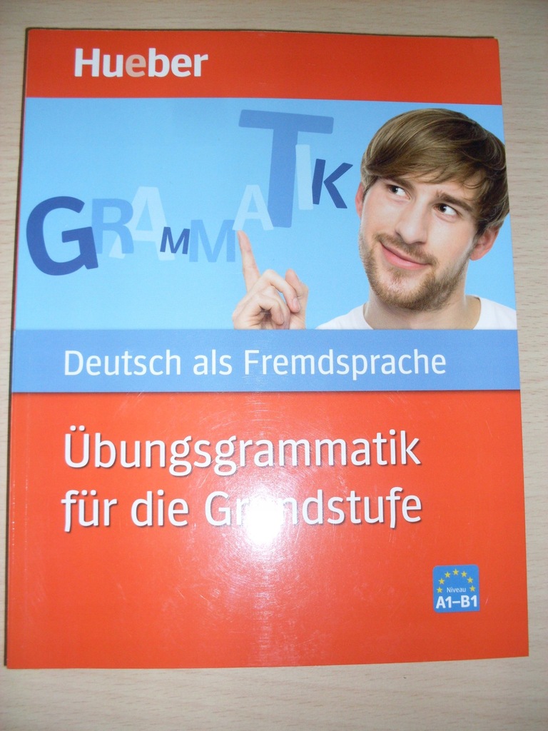 HUEBER / Ubungsgrammatik FUr Die Grundstufe /A1-B1 - 7601683668 ...