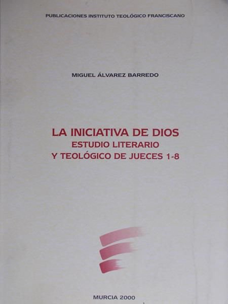 Barredo Alvarez - La iniciativa de dios