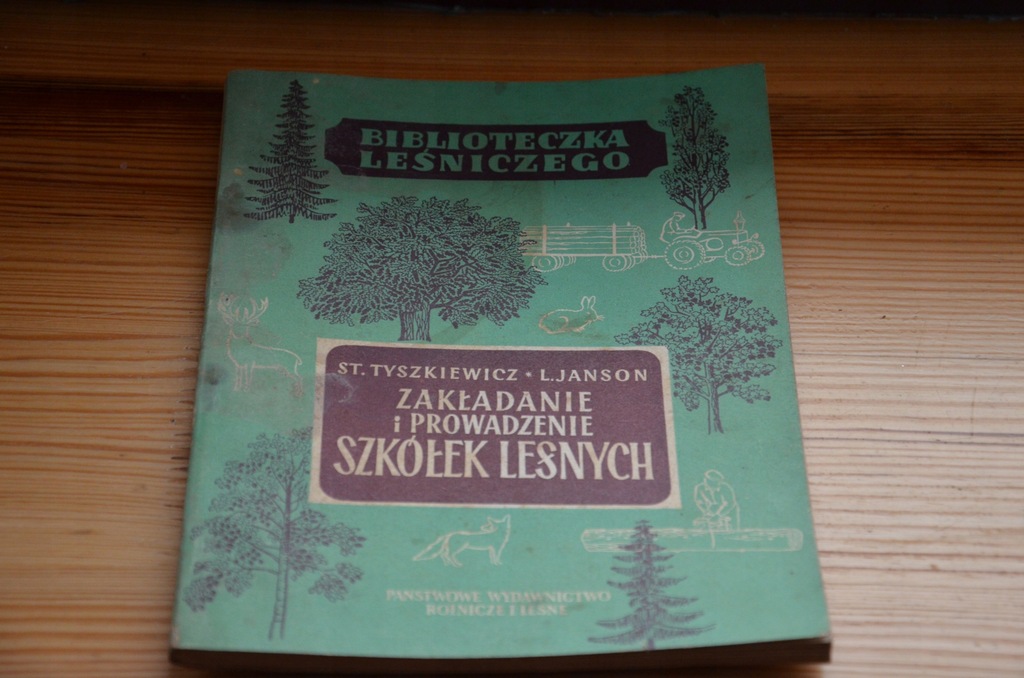 Biblioteczka leśniczego Zakładanie szkółek leśnych