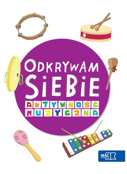 Odkrywam Siebie Szkoła tuż-tuż Aktywność Muzyczna