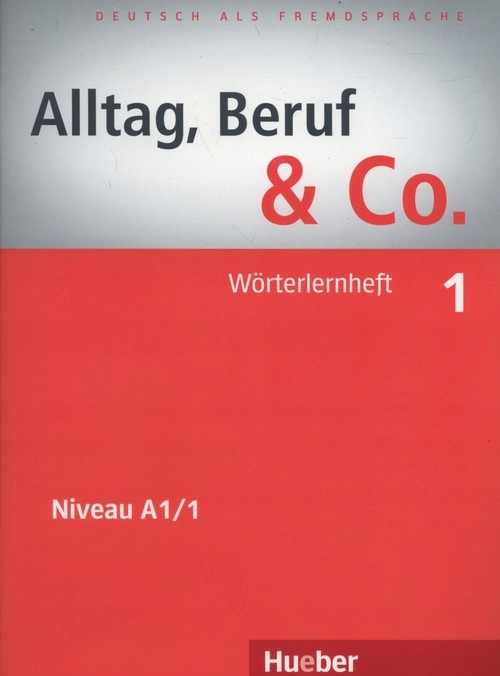 Alltag, Beruf Co. Woerterlernheft, cz. 1