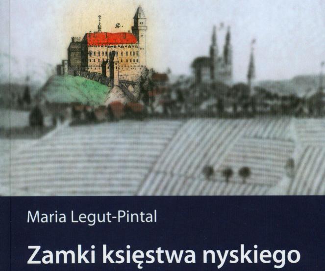ZAMKI KSIĘSTWA NYSKIEGO OTMUCHÓW NYSA STARY LAS