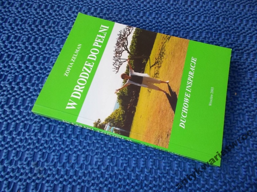 W DRODZE DO PEŁNI - ZOFIA ZELMAN