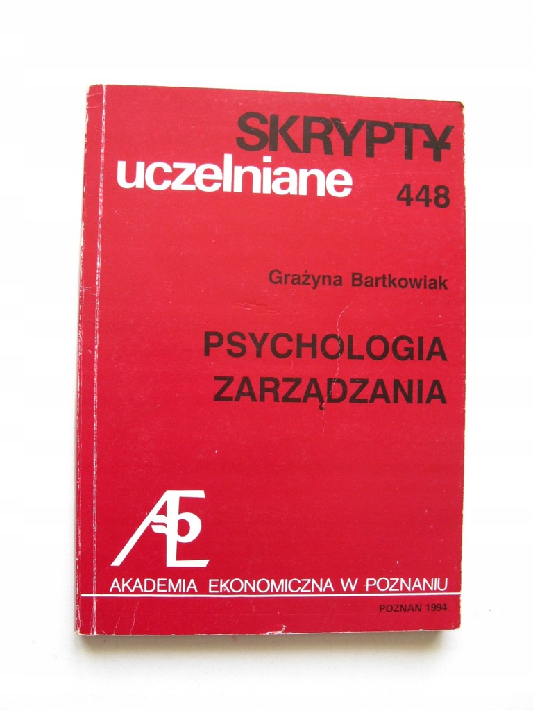 Psychologia zarządzania- Bartkowiak G., AE Poznan