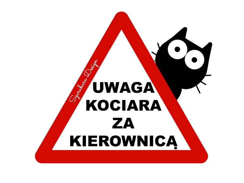 ZEWNĘTRZNA naklejka na auto UWAGA KOCIARA! :)