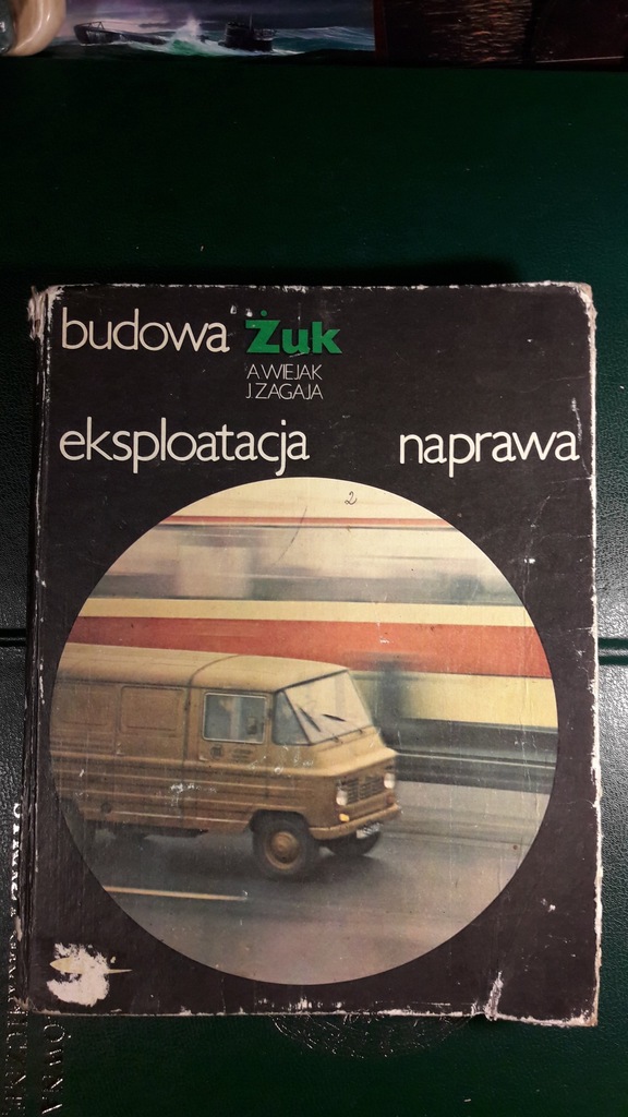 INSTRUKCJA budowa eksploatacja naprawa Żuk  /s21/