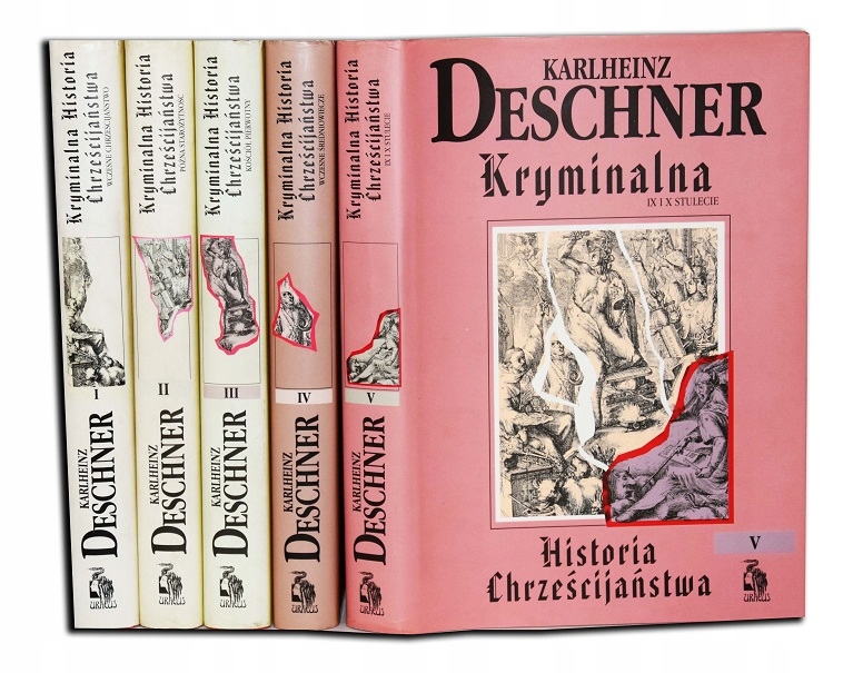 DESCHNER- KRYMINALNA HISTORIA CHRZEŚCIJAŃSTWA 1-5