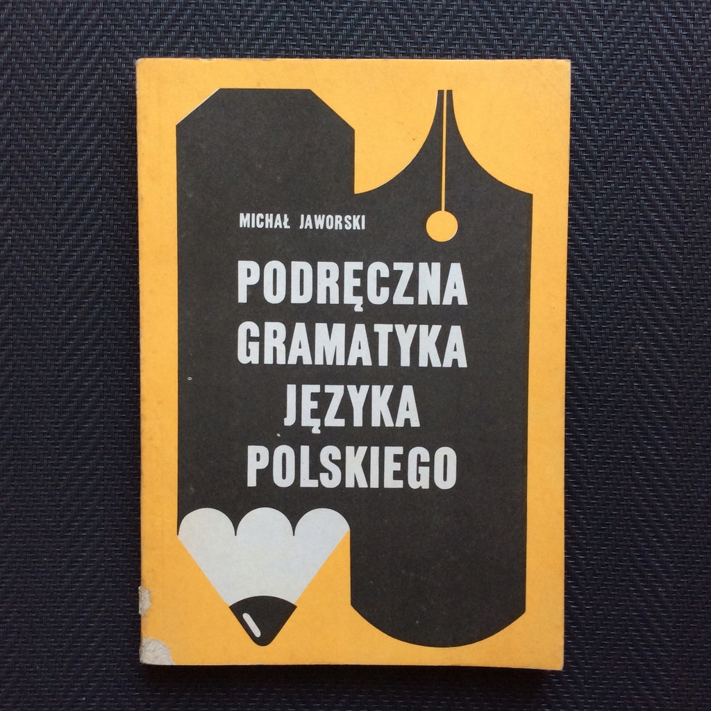 PODRECZNA GRAMATYKA JEZYKA POLSKIEGO M. Jaworski