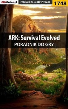 ARK: Survival Evolved - poradnik do gry Ebook.