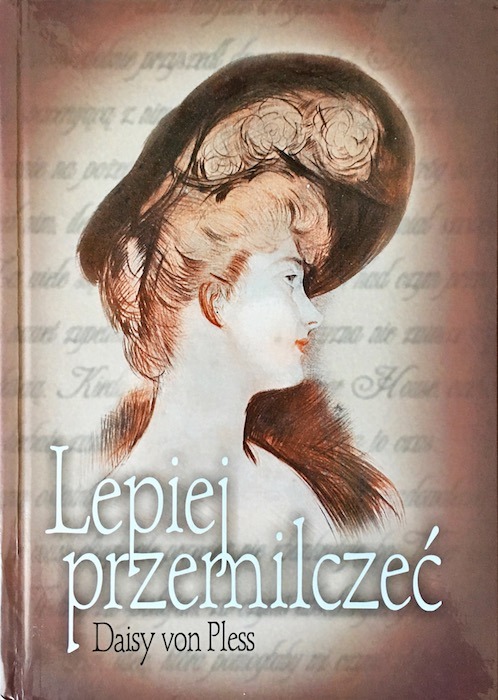 Daisy von Pless  - Lepiej przemilczeć