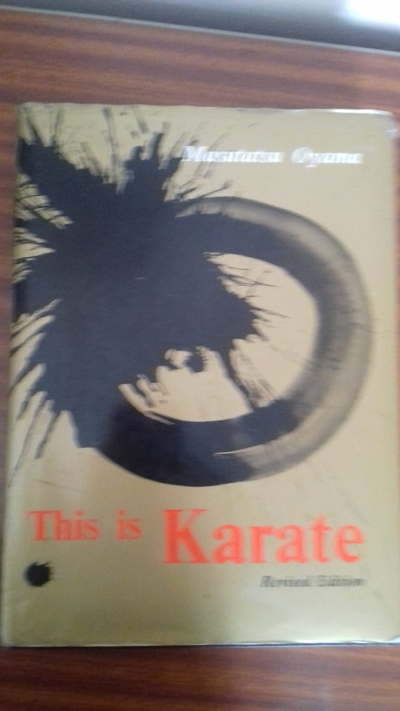 THIS IS KARATE MASUTATSU OYAMA KYOKUSHIN MMA