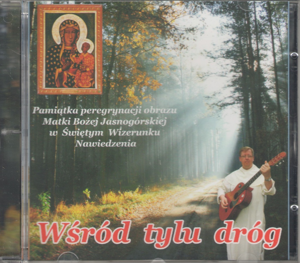 Pieśni religijne - WŚRÓD TYLU DRÓG