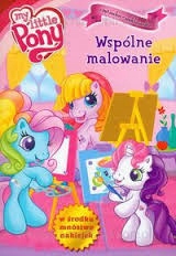 Mój kucyk Pony Wspólne malowanie tw -