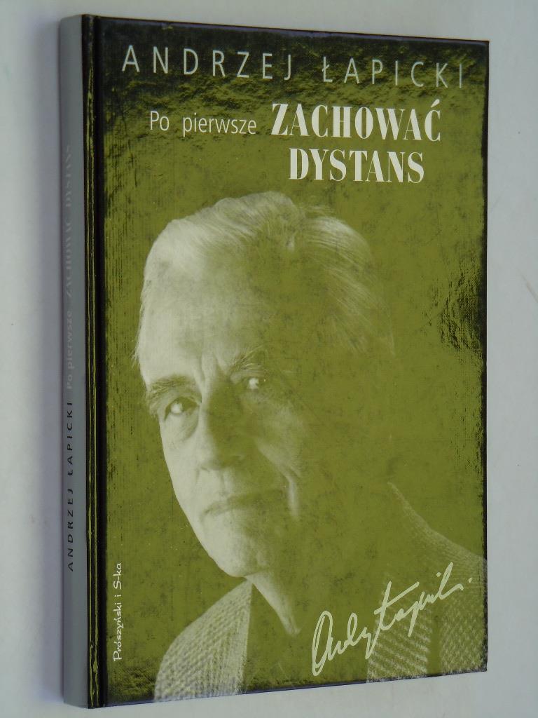 Łapicki Po pierwsze zachować dystans