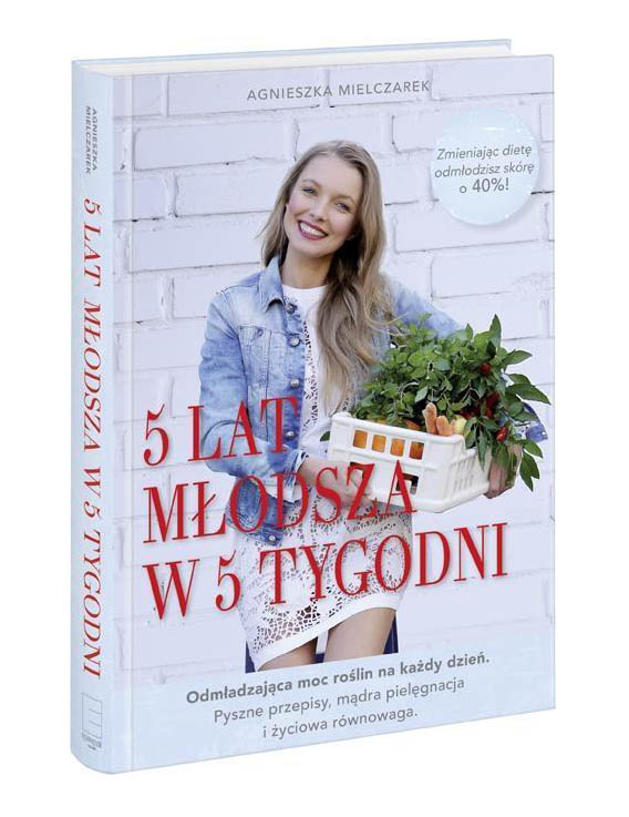 A MIELCZAREK 5 LAT MŁODSZA W 5 TYGODNI DIETA VEGE