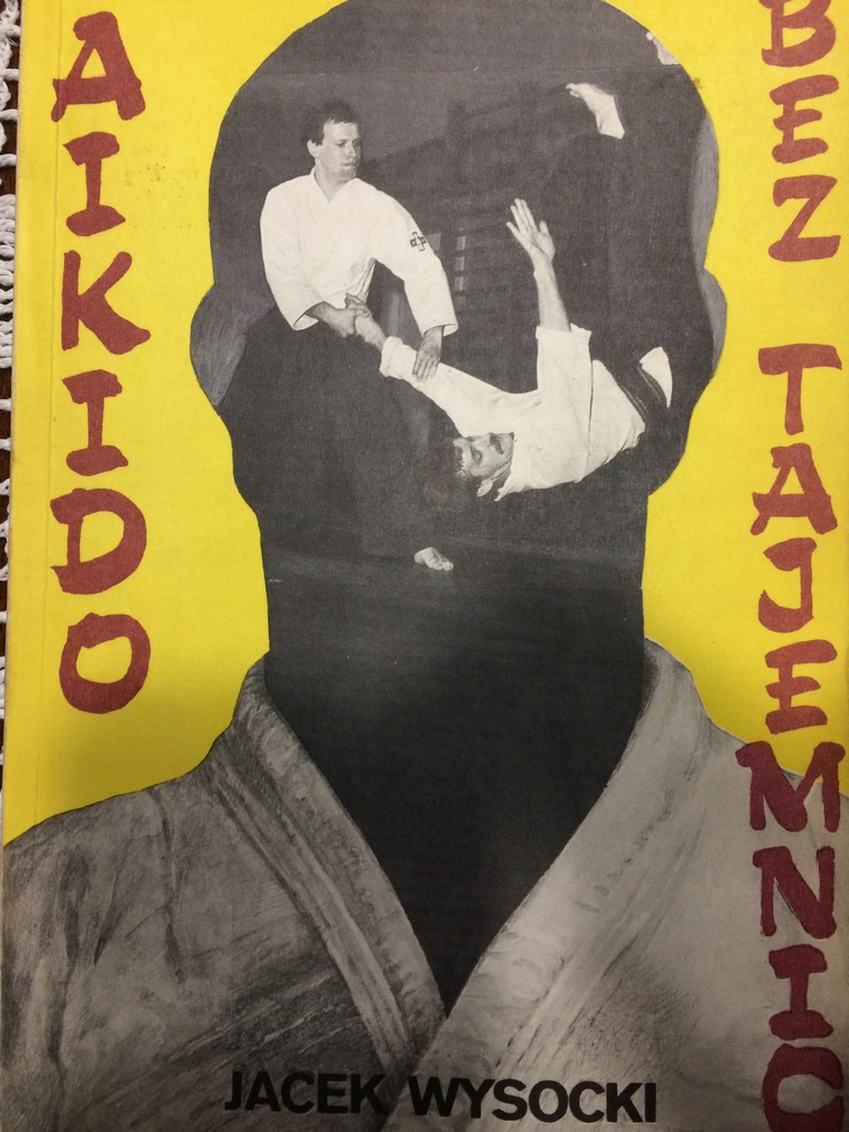 Aikido bez tajemnic Wysocki Jacek
