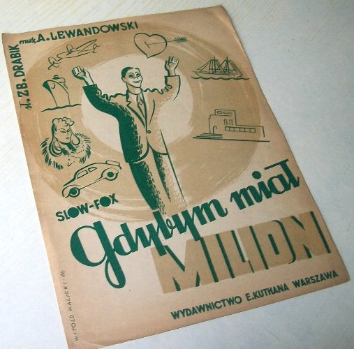 GDYBYM MIAŁ MILION muz. Adam Lewandowski / 1947