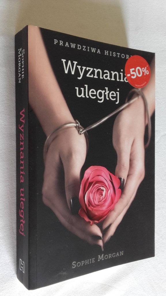 WYZNANIA ULEGŁEJ Sophie Morgan