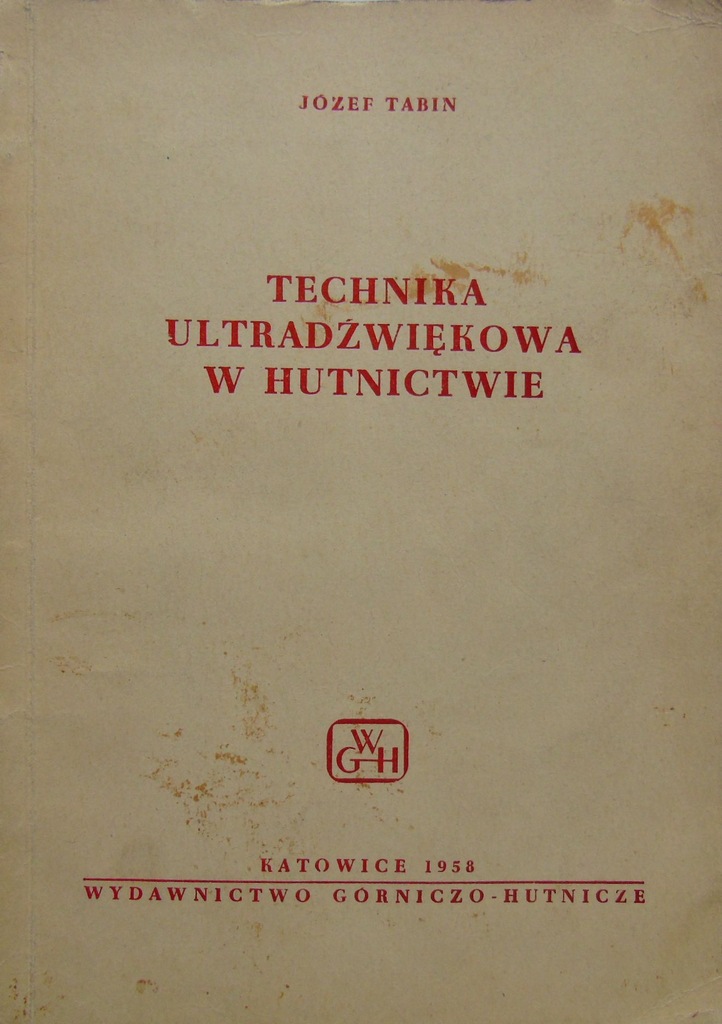Technika ultradźwiękowa w hutnictwie Tabin unikat!