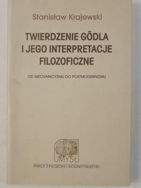 Twierdzenie godla i jego interpretacje
