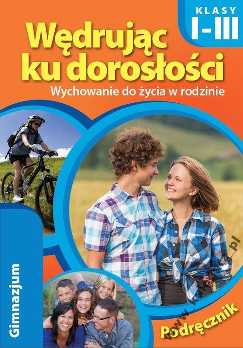 Wędrując Ku Dorosłości Klasa 7 Wędrując ku dorosłości WDŻ Podręcznik Król Rubikon - 6490531515