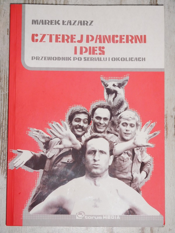 MAREK ŁAZARZ, CZTEREJ PANCERNI I PIES PRZEWODNIK