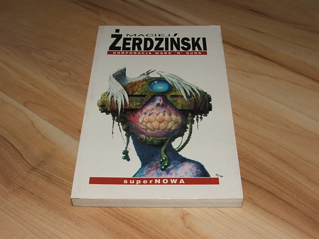 KORPORACJA WARS 'N' GUNS Maciej Żerdziński W-wa