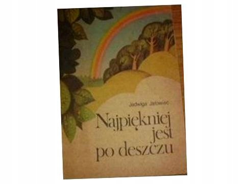 Najpiękniej jest po deszczu - Jadwiga Jałowiec