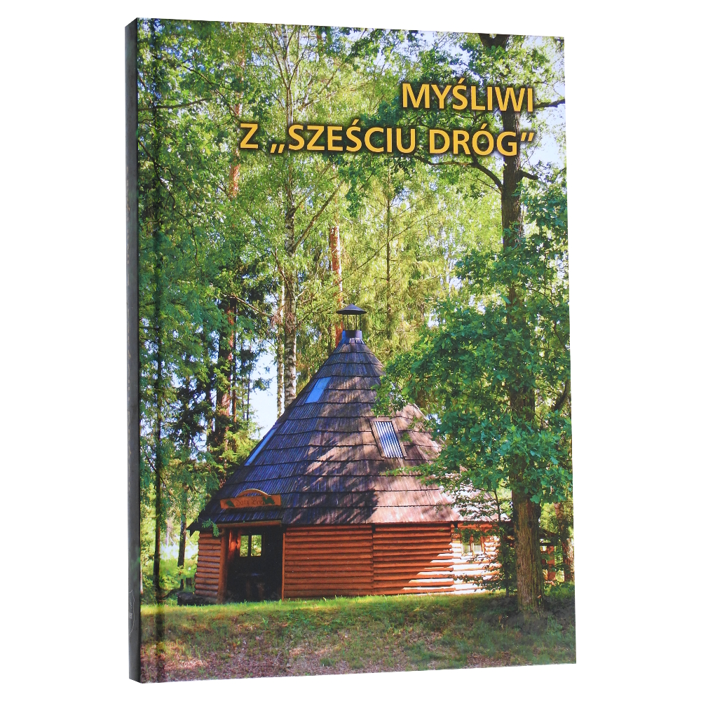 Myśliwi z sześciu dróg