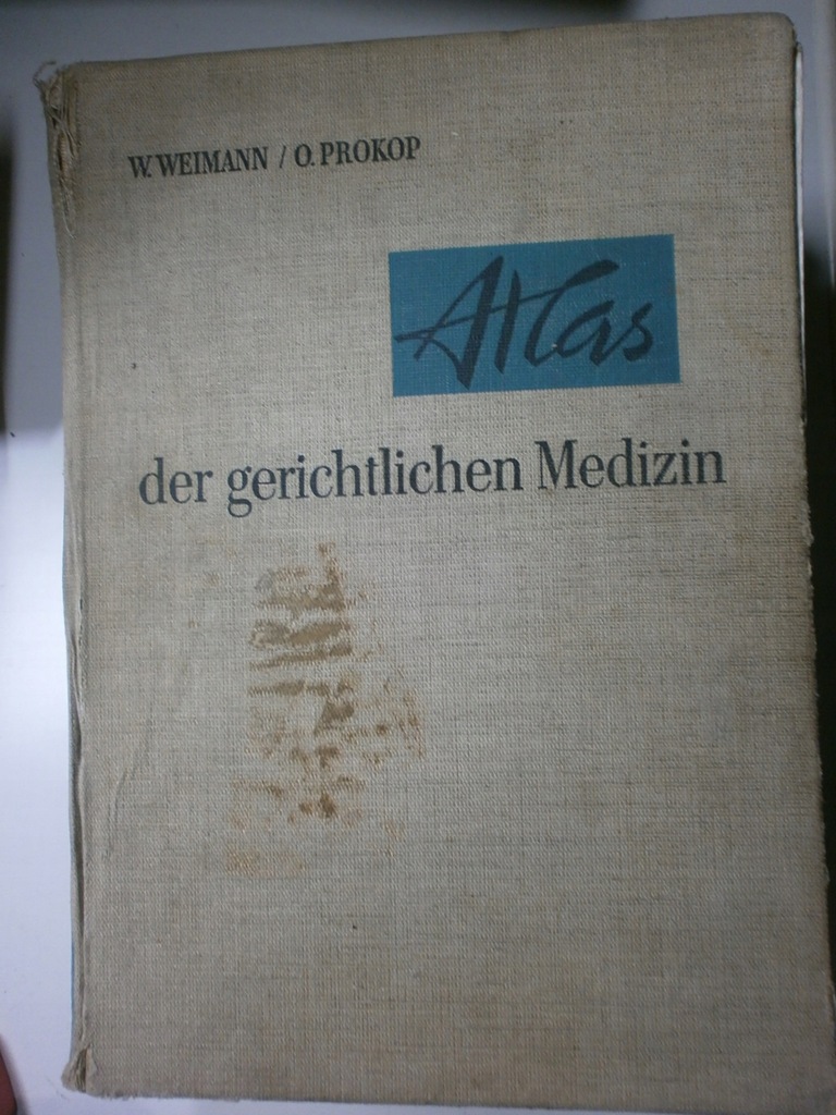 Atlas der gerichtlichen Medizin Prokop Weimann