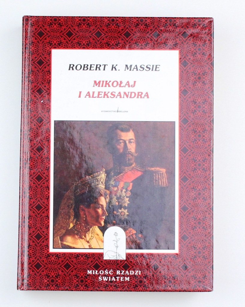 MIKOŁAJ I ALEKSANDRA - ROBERT MASSIE
