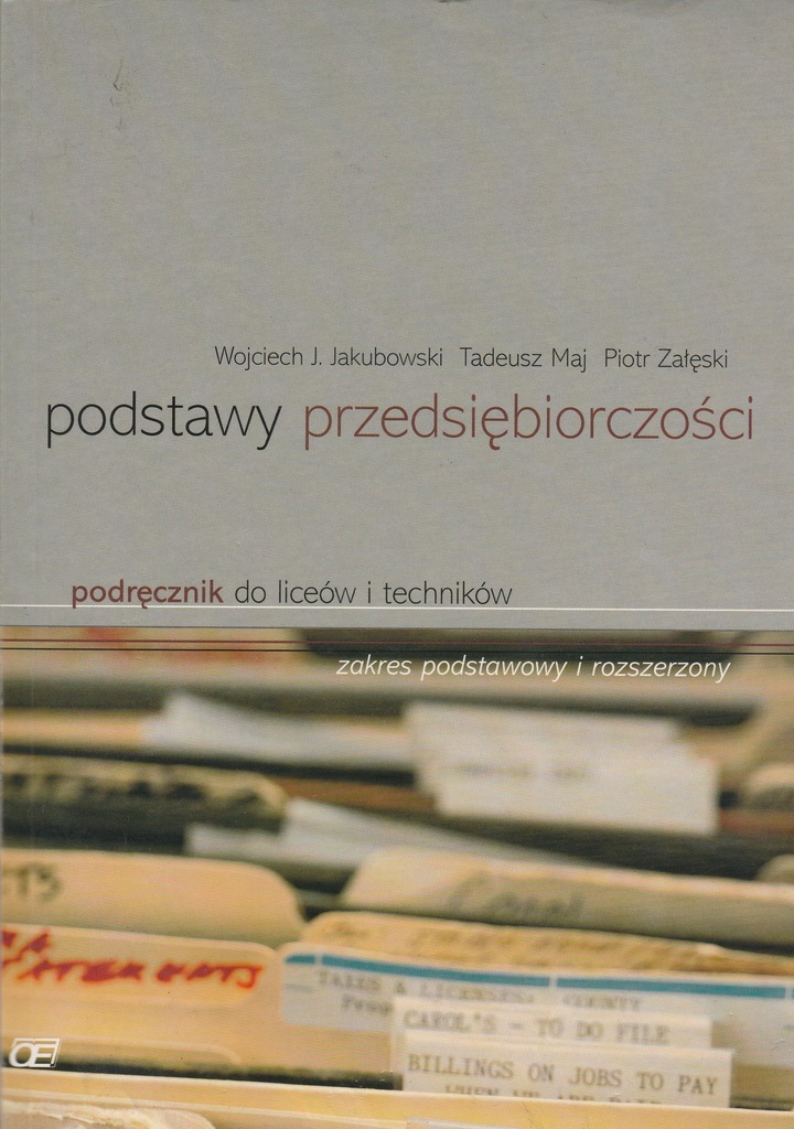 PODSTAWY PRZEDSIĘBIORCZOŚCI W.J. Jakubowski, T.Maj
