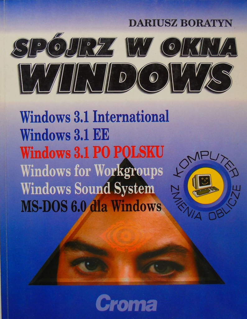 Spójrz w okna Windows Dariusz Boratyn
