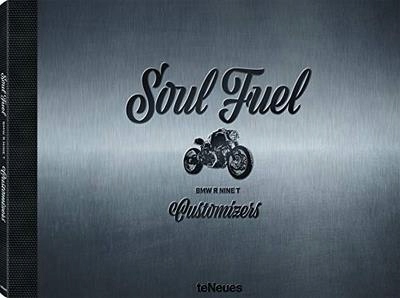 Soul Fuel: BMW R nineT Customizers DIRK MANGARTZ