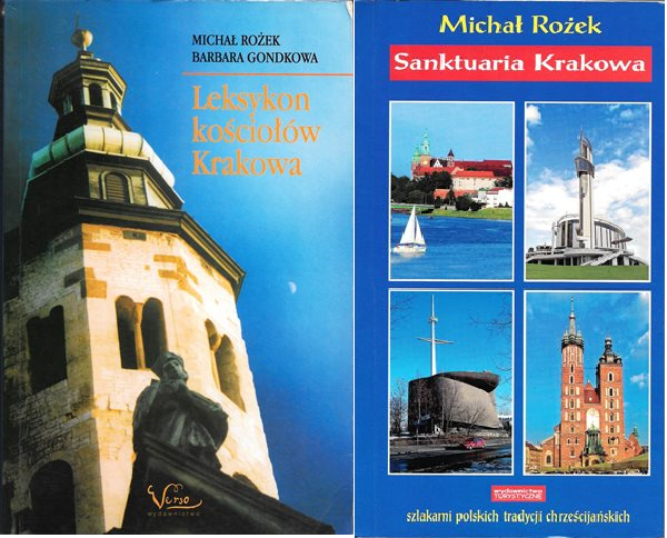 LEKSYKON KOŚCIOŁÓW KRAKOWA SANKTUARIA KRAKOWA Roże