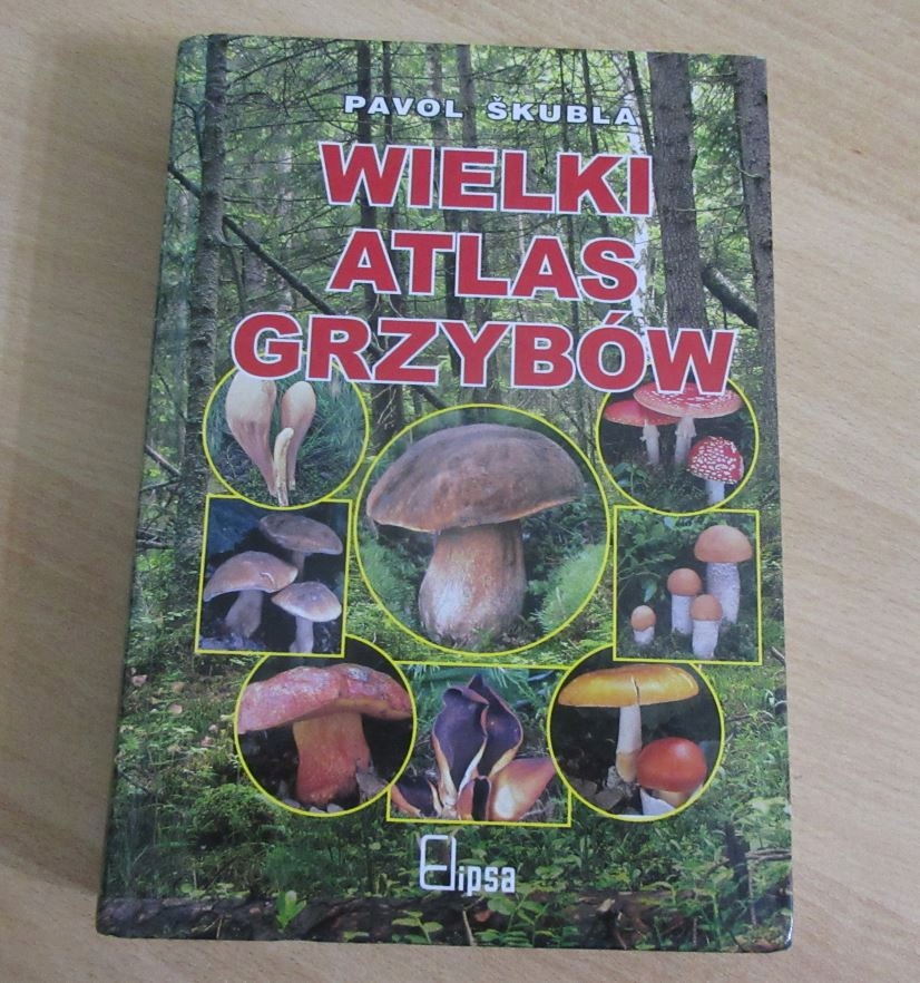 Wielki atlas grzybów - Pavol Skubla