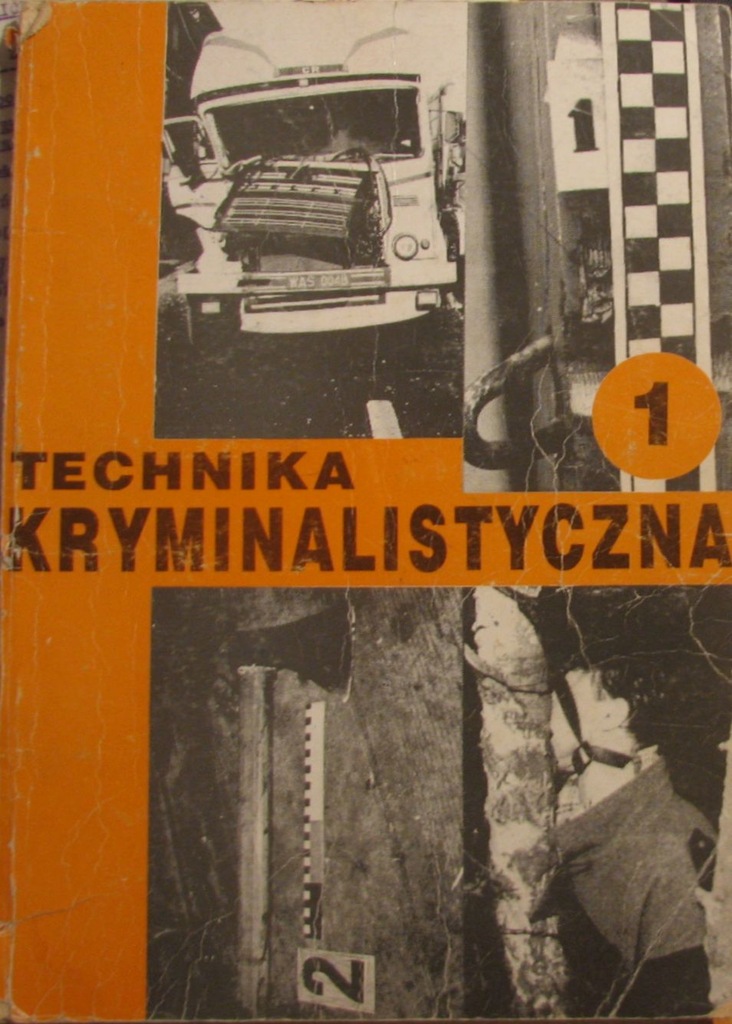 TECHNIKA  KRYMINALISTYCZNA .TOM I