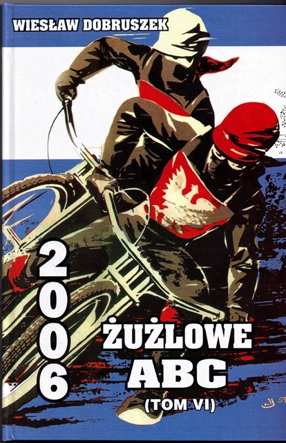 Żużlowe abc (tom 6) Wiesław Dobruszek - speedway