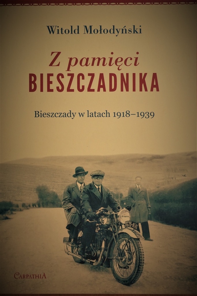 Z pamięci BIESZCZADNIKA Bieszczady w lat. 1918-39
