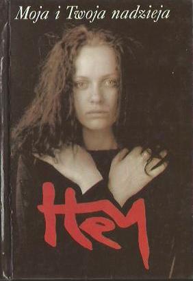 HEY - MOJA I TWOJA NADZIEJA (1994) TEKSTY I NUTY